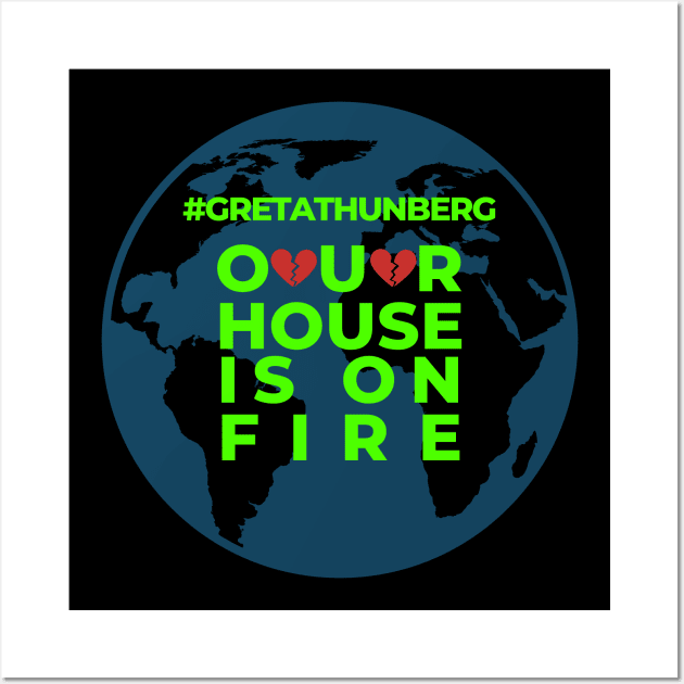 House on Fire Planet Earth Help Climate Strike Nature Future Natural Enviroement Cute Funny Gift Idea Wall Art by EpsilonEridani